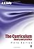 The Curriculum: Theory and Practice
