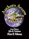 Authors Access: 30 Success Secrets for Authors and Publishers