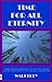 Time for All Eternity