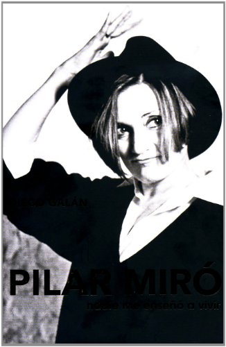 Pilar Miró: nadie me enseñó a vivir (Paperback)