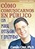 Cómo Comunicarnos En Públicocon Poder, Entusiasmo Y Efectividad