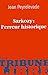 Sarkozy : l'erreur historique