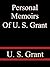 Personal Memoirs Of U S Grant 