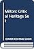Milton: Critical Heritage Set