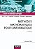 Méthodes mathématiques Pour L'informatique (French Edition)