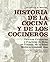 Historia de La Cocina y de ...