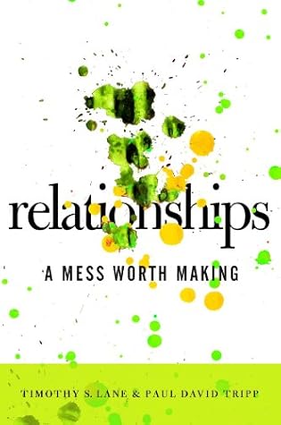 Relationships: A Mess Worth Making