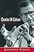 Charles W. Colson: A Life Redeemed
