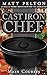 The Cast Iron Chef: The Main Course (Matt Pelton's Dutch Oven Cookbooks)