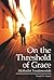 On the Threshold of Grace