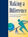 Making a Difference: The Management and Governance of Nonprofit Enterprises