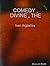 Comedy, Divine, The by Ivan Arguelles