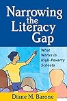 Narrowing the Literacy Gap: What Works in High-Poverty Schools (Solving Problems in the Teaching of Literacy)
