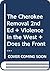 Cherokee Removal 2e & Violence in the West & Does the Frontie... by Theda Perdue