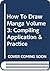 How To Draw Manga Volume 3: Compiling Application & Practice