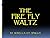 The Firefly Waltz