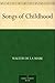 Songs of Childhood by Walter de la Mare