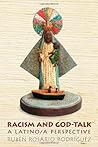 Racism and God-Talk: A Latino/a Perspective