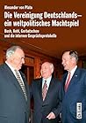 Die Vereinigung Deutschlands Ein Weltpolitisches Machtspiel Bush, Kohl, Gorbatschow Und Die Internen Gesprächsprotokolle Die Vereinigung Deutschlands Ein Weltpolitisches Machtspiel Bush, Kohl, Gorbatschow Und Die Internen Gesprächsprotokolle
