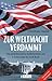 Zur Weltmacht verdammt