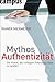 Mythos Authentizität: Die K...