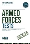 Armed Forces Tests (Practice Tests for the Army, RAF and Royal Navy): Sample test questions for the RAF, Royal Navy and Army recruitment tests