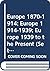 Europe 1870-1914; Europe 1914-1939; Europe 1939 to the Present (Set of 3)