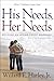 His Needs, Her Needs by Willard F. Harley Jr. His Needs, Her Needs by Willard F. Harley Jr.