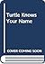 Turtle Knows Your Name