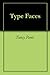 Type Faces