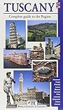Tuscany: Complete Guide to the Region with 56 Itineraries