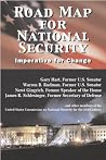 Road Map for National Security: Imperative for Change Road Map for National Security: Imperative for Change