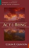 Act and Being: To...