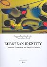 European Identity: Theoretical Perspectives and Empirical Insights (Region-nation-europa, 36) European Identity: Theoretical Perspectives and Empirical Insights (Region-nation-europa, 36)