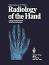 Radiology of the Hand: A Diagnostic Synopsis of Many General Diseases