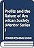 Profits and the Future of American Society