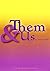 Them and Us: 5000