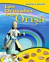Los oráculos de los Òrìşà Los oráculos de los Òrìşà