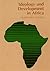 Ideology and Development in Africa by Crawford Young
