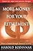 More Money For Your Retirement - Peace of Mind Through Financial Security