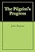 The Pilgrim's Progress