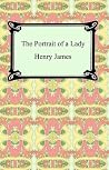The Portrait of a Lady by Henry James The Portrait of a Lady by Henry James