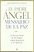 El padre Ángel, mensajero d...