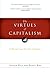 The Virtues of Capitalism: A Moral Case for Free Markets