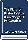 The Films of Buster Keaton (Cambridge Film Classics)