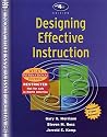 Designing Effective Instruction Designing Effective Instruction