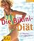 Die Bikini- Diät.