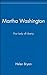 Martha Washington: First Lady of Liberty