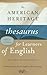 American Heritage Thesaurus For Learners Of English: The Only Guide of Its Kind—6,000+ Synonyms with Definitions and Real-World Usage