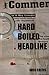 Hard Boiled Headline